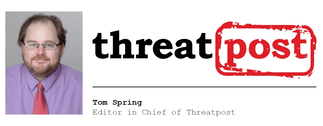 Tom-Spring-Threatpost-Image-v2 Tom Spring, editor in chief of Threatpost, on what security stories catch his eye