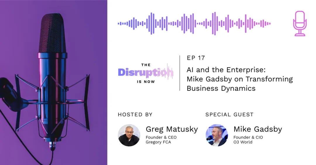 The-Disruption-Is-Now-Podcast-Episode-17-How AI Can Make Every Customer Feel Like Your Only One How AI Can Make Every Customer Feel Like Your Only One
