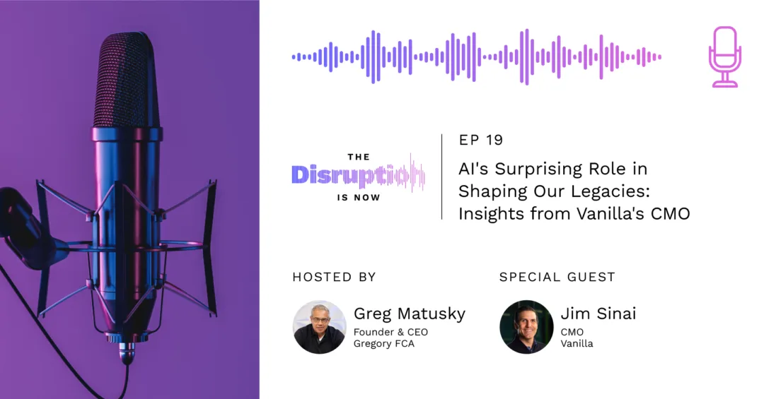 The-Disruption-Is-Now-Podcast-Episode-19-How AI Strengthens Relationships Between Advisors and Clients How AI Strengthens Relationships Between Advisors and Clients