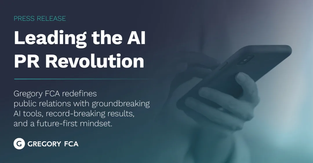 PR Powerhouse Gregory FCA Redefines PR With Award-Winning AI Platform