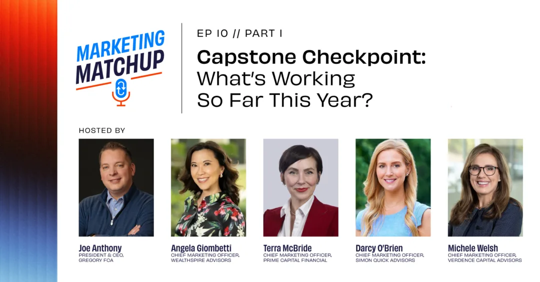 "Marketing Matchup" podcast, Episode 10, Part 1, featuring the title "Capstone Checkpoint: What's Working So Far This Year?". It shows headshots and names of five guests: Joe Anthony, Angela Giombetti, Terra McBride, Darcy O'Brien, and Michele Welsh.